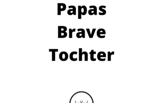 Papas Brave Tochter
