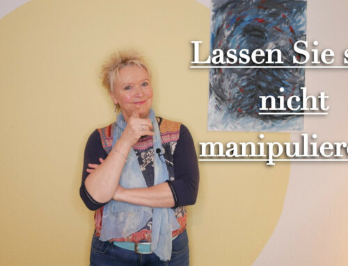 Manipulation verstehen!