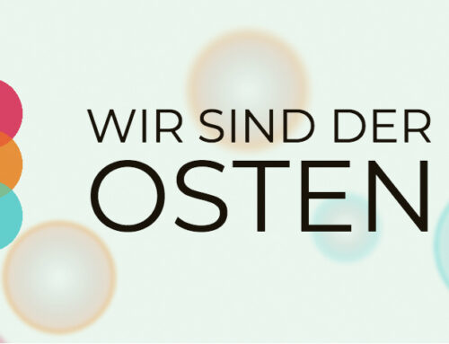 Gemeinsam für Veränderung: Warum ich Teil von „Wir sind der Osten“ bin